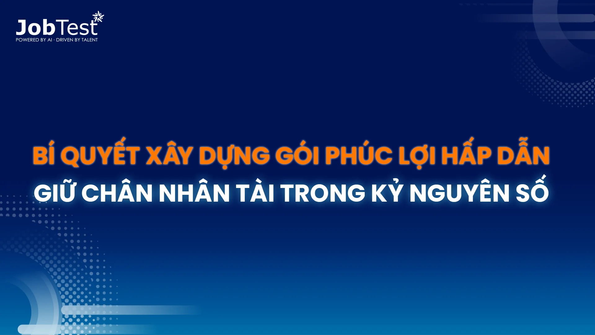 thumb-bi-quyet-xay-dung-goi-phuc-loi-hap-dan-giu-chan-nhan-tai